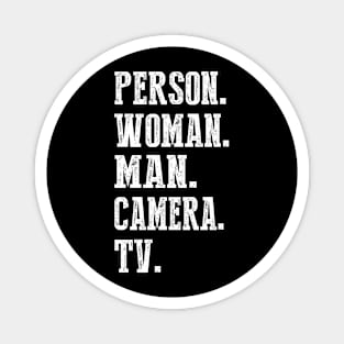 Person Woman Man Camera Tv   0 Magnet